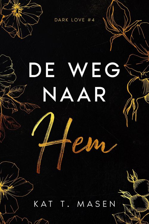 Produktbild: De weg naar hem (Dark Love, #4)