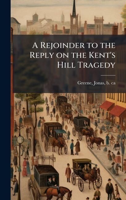 Produktbild: A Rejoinder to the Reply on the Kent's Hill Tragedy
