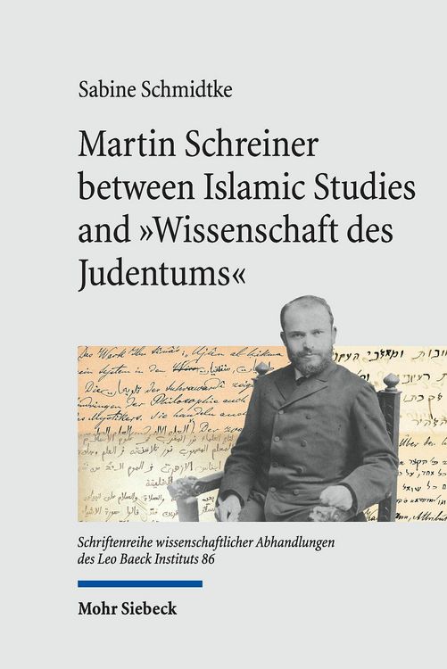 Produktbild: Martin Schreiner between Islamic Studies and 'Wissenschaft des Judentums'