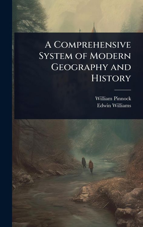 Produktbild: A Comprehensive System of Modern Geography and History