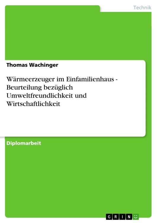 Produktbild: W&auml;rmeerzeuger im Einfamilienhaus - Beurteilung bez&uuml;glich Umweltfreundlichkeit und Wirtschaftlichkeit