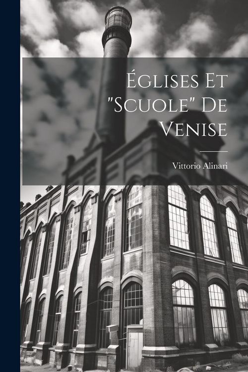 Produktbild: &Eacute;glises Et "Scuole" De Venise