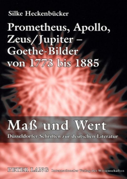 Produktbild: Prometheus, Apollo, Zeus/Jupiter &ndash; Goethe-Bilder von 1773 bis 1885