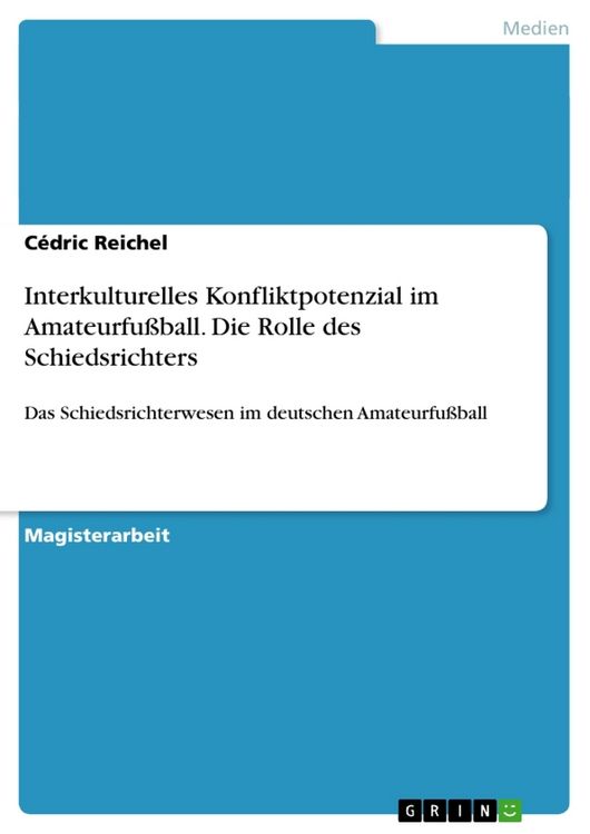 Produktbild: Interkulturelles Konfliktpotenzial im Amateurfu&szlig;ball. Die Rolle des Schiedsrichters