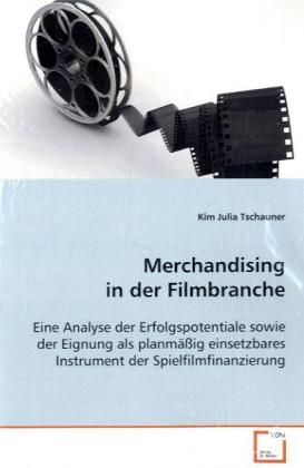 Produktbild: Tschauner Kim Julia: Merchandising in der Filmbranche