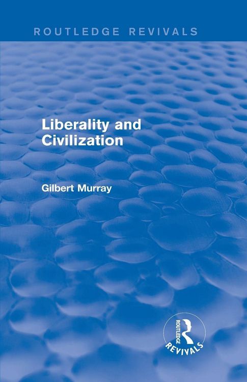 Produktbild: Liberality and Civilization (Routledge Revivals)