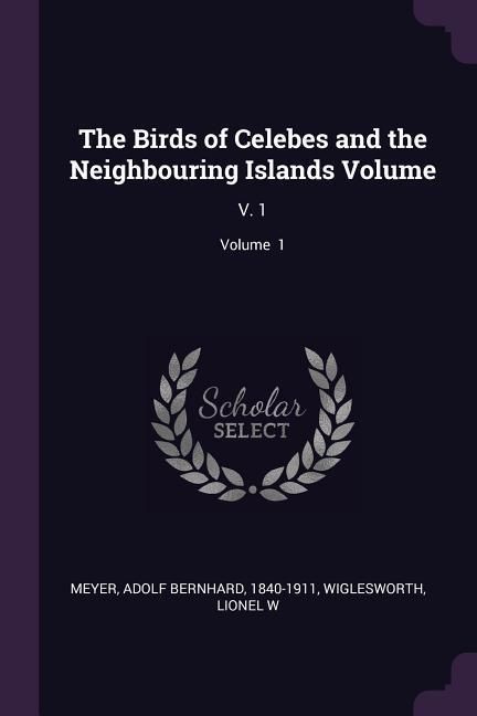 Produktbild: The Birds of Celebes and the Neighbouring Islands Volume