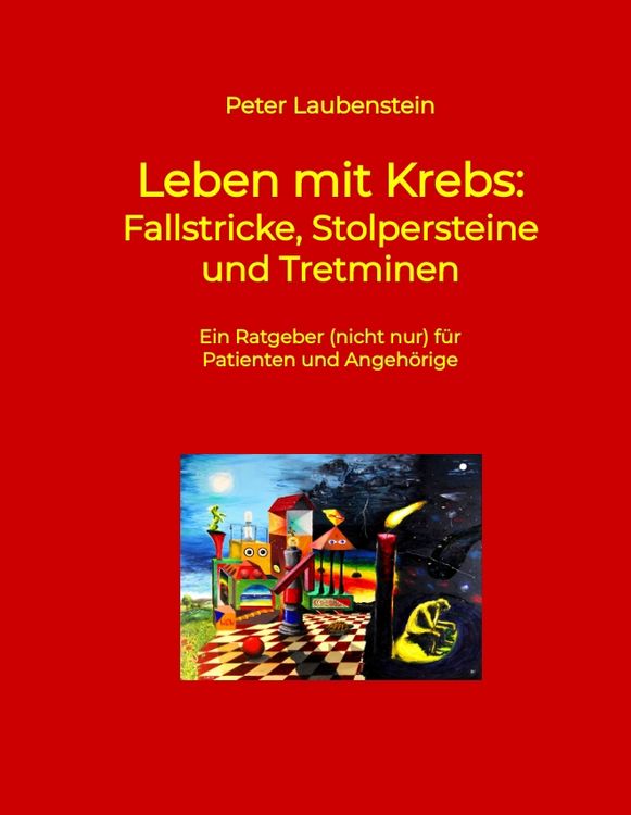 Produktbild: Leben mit Krebs: Fallstricke, Stolpersteine und Tretminen