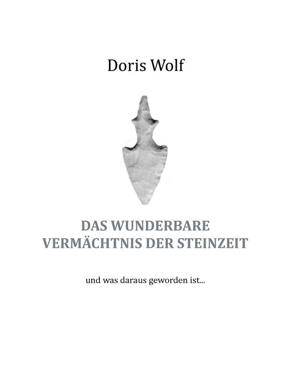 Produktbild: Das wunderbare Verm&auml;chtnis der Steinzeit