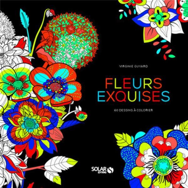 Produktbild: Fleurs exquises : 60 dessins &agrave; colorier
