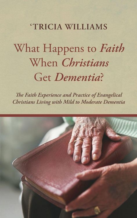 Produktbild: What Happens to Faith When Christians Get Dementia?