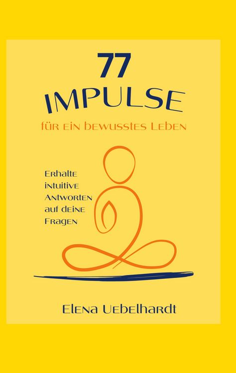 Produktbild: 77 IMPULSE f&uuml;r ein bewusstes Leben