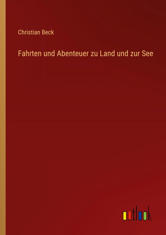Produktbild: Fahrten und Abenteuer zu Land und zur See