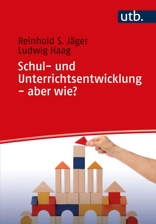 Produktbild: Schul- und Unterrichtsentwicklung - aber wie?