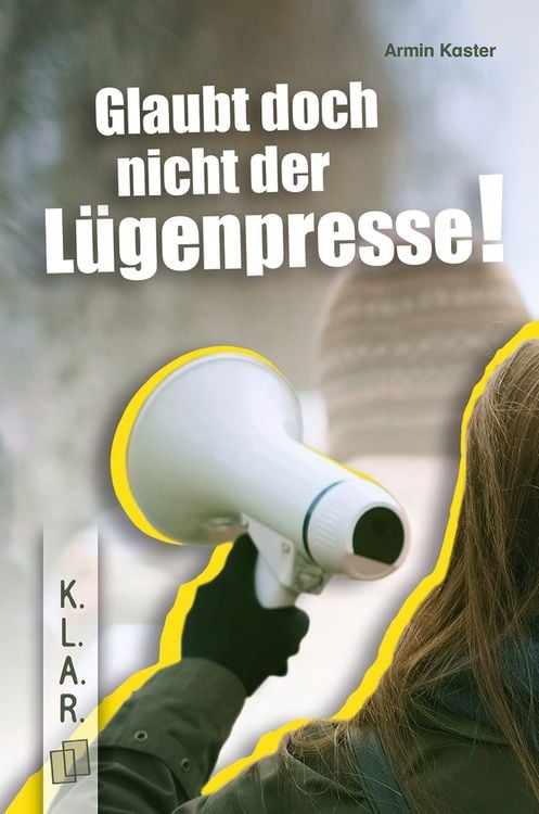 Produktbild: Glaubt doch nicht der L&uuml;genpresse!