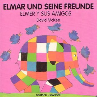 Produktbild: Elmar und seine Freunde, deutsch-spanisch. Elmer y sus amigos