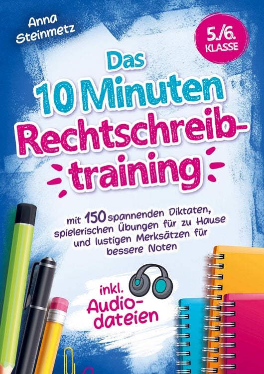 Produktbild: Das 10 Minuten Rechtschreibtraining inkl. Audiodateien 5./6. Klasse -