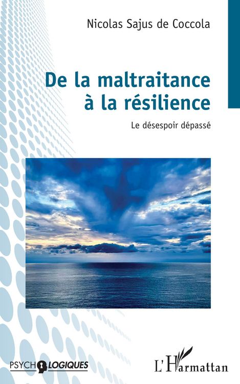 Produktbild: De la maltraitance &agrave; &agrave; la r&eacute;silience