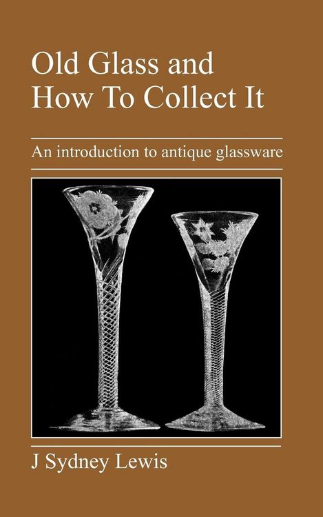 Produktbild: Old Glass and How to Collect It