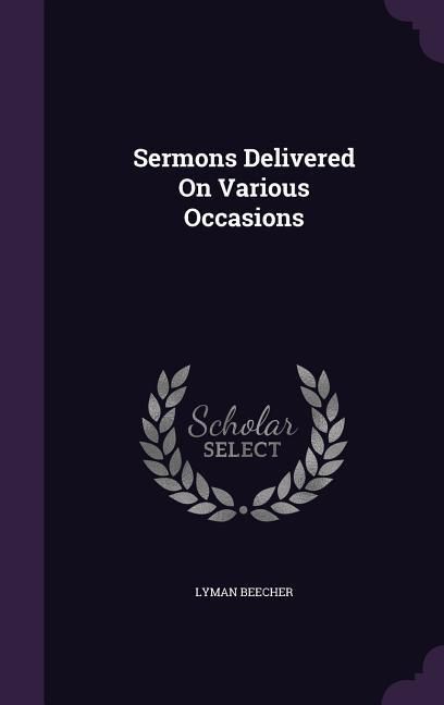 Produktbild: Sermons Delivered On Various Occasions