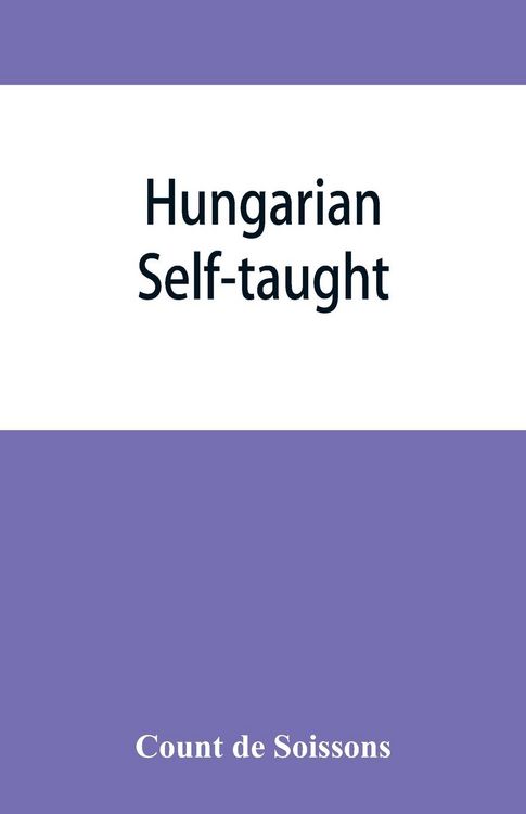 Produktbild: Hungarian self-taught, by the natural method with phonetic pronunciation