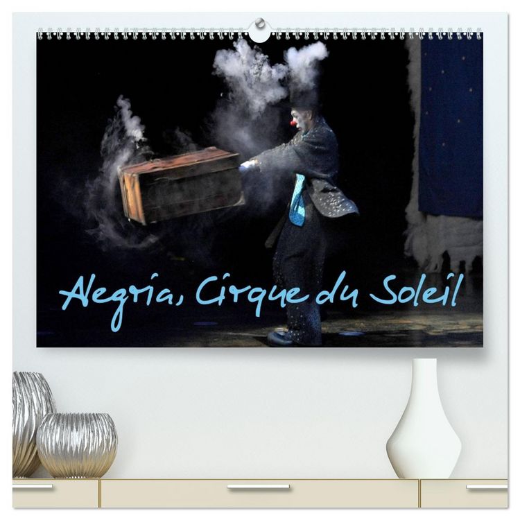 Produktbild: Alegria, Cirque du Soleil (Calendrier mural 2026 DIN A2 vertical) calendrier de bureau