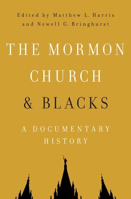 Produktbild: The Mormon Church and Blacks: A Documentary History