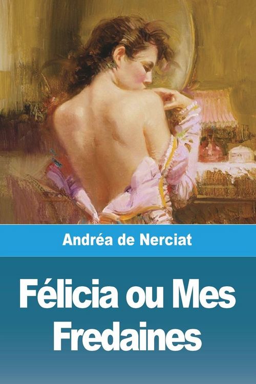 Produktbild: F&eacute;licia ou Mes Fredaines