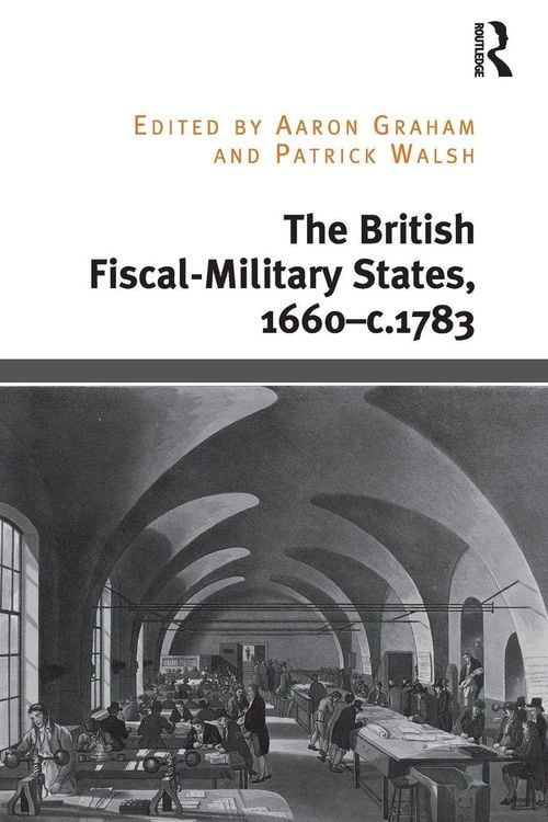 Produktbild: The British Fiscal-Military States, 1660-c.1783