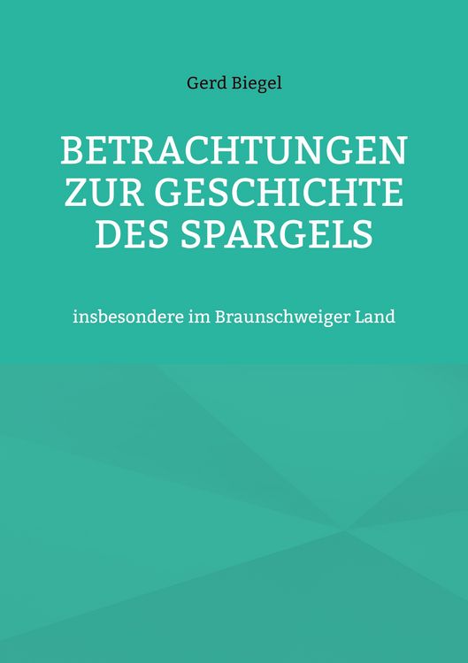 Produktbild: Betrachtungen zur Geschichte des Spargels