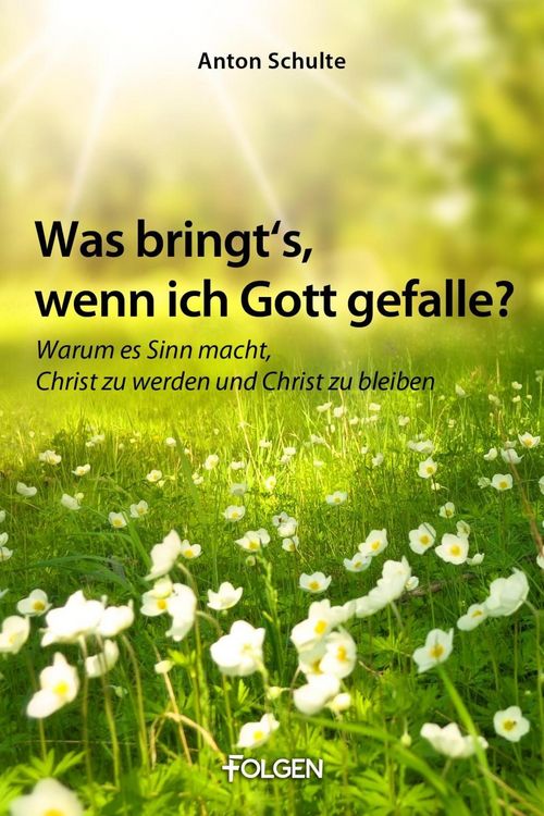 Produktbild: Was bringt's, wenn ich Gott gefalle?