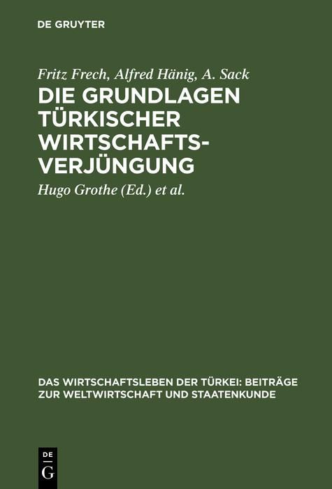 Produktbild: Die Grundlagen t&uuml;rkischer Wirtschaftsverj&uuml;ngung