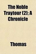 Produktbild: The Noble Traytour (2); A Chronicle