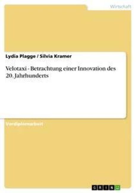 Produktbild: Velotaxi - Betrachtung einer Innovation des 20. Jahrhunderts