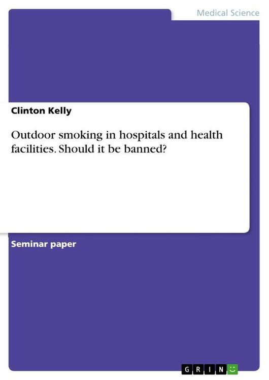 Produktbild: Outdoor smoking in hospitals and health facilities. Should it be banned?