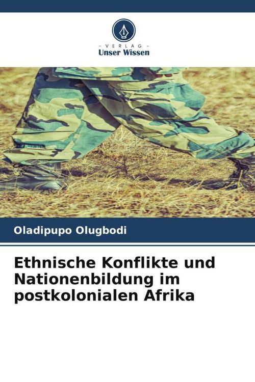 Produktbild: Ethnische Konflikte und Nationenbildung im postkolonialen Afrika
