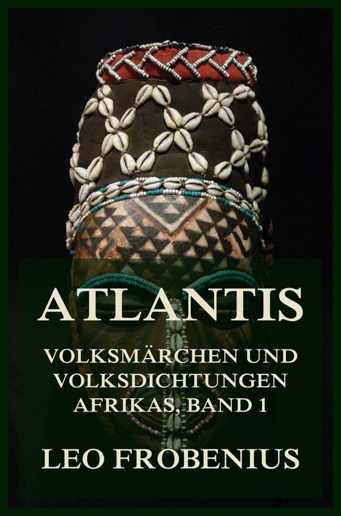 Produktbild: Atlantis: Volksm&auml;rchen und Volksdichtungen Afrikas