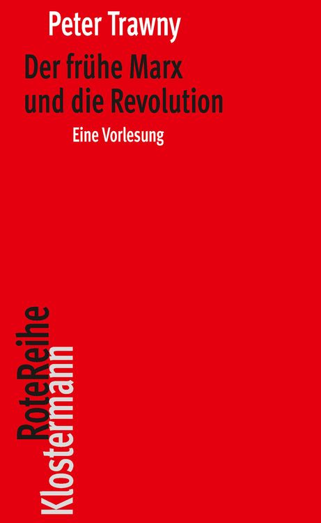 Produktbild: Der frühe Marx und die Revolution