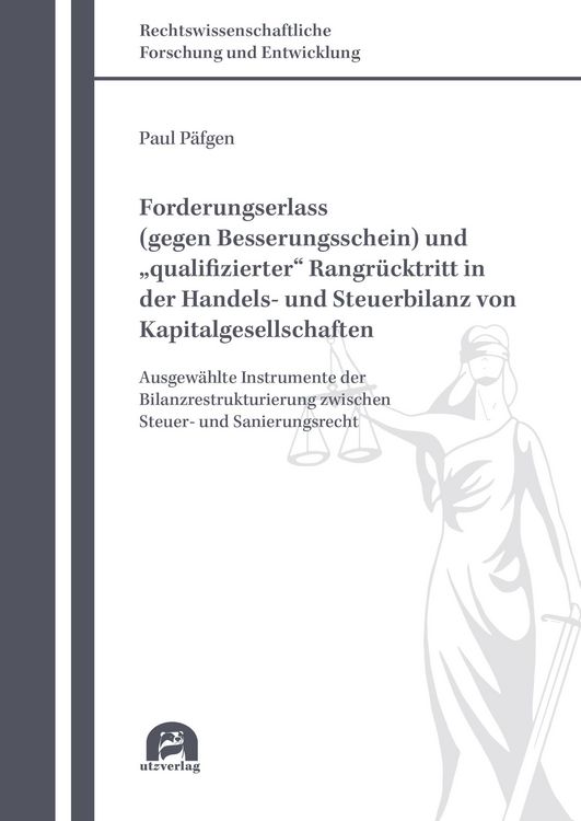 Produktbild: Forderungserlass (gegen Besserungsschein) und "qualifizierter" Rangr&uuml;cktritt in der Handels- und Steuerbilanz von Kapitalgesellschaften