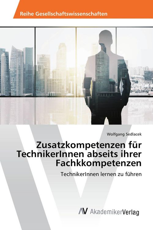 Produktbild: Zusatzkompetenzen f&uuml;r TechnikerInnen abseits ihrer Fachkkompetenzen