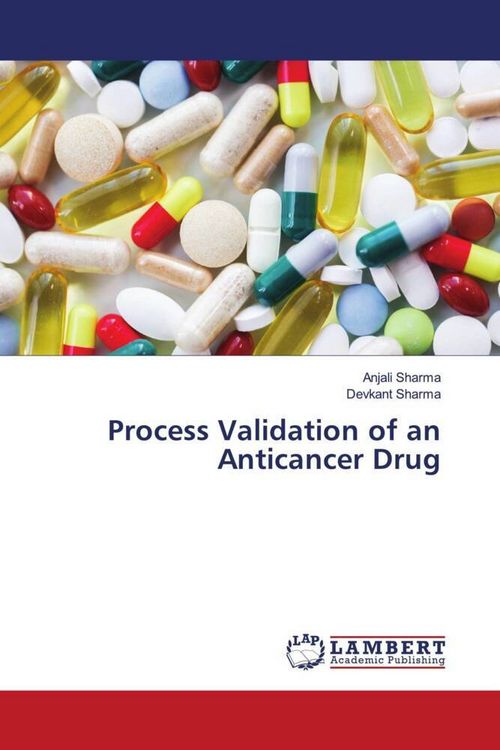 Produktbild: Process Validation of an Anticancer Drug