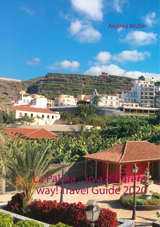 Produktbild: La Palma ...in a different way! Travel Guide 2020