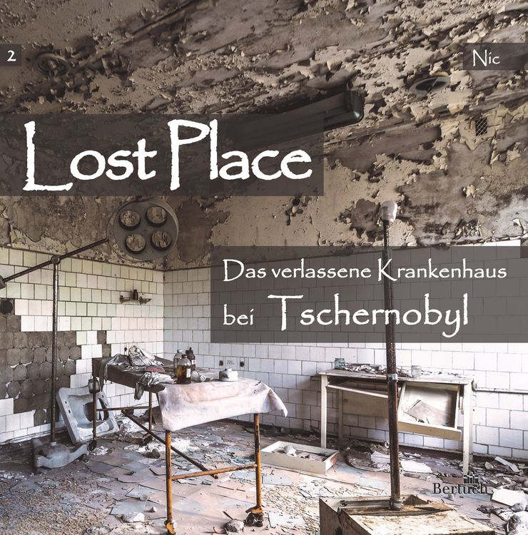 Produktbild: Das verlassene Krankenhaus bei Tschernobyl