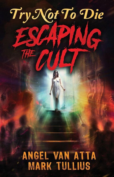 Produktbild: Try Not to Die Escaping the Cult