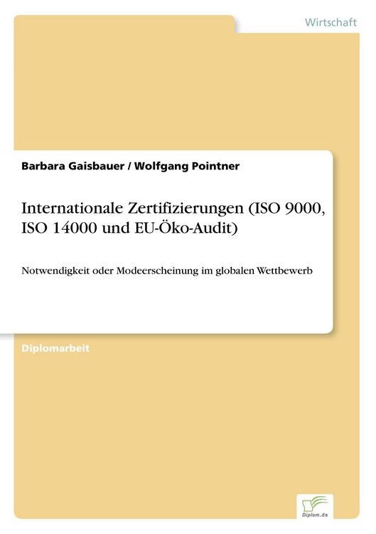Produktbild: Internationale Zertifizierungen (ISO 9000, ISO 14000 und EU-&Ouml;ko-Audit)
