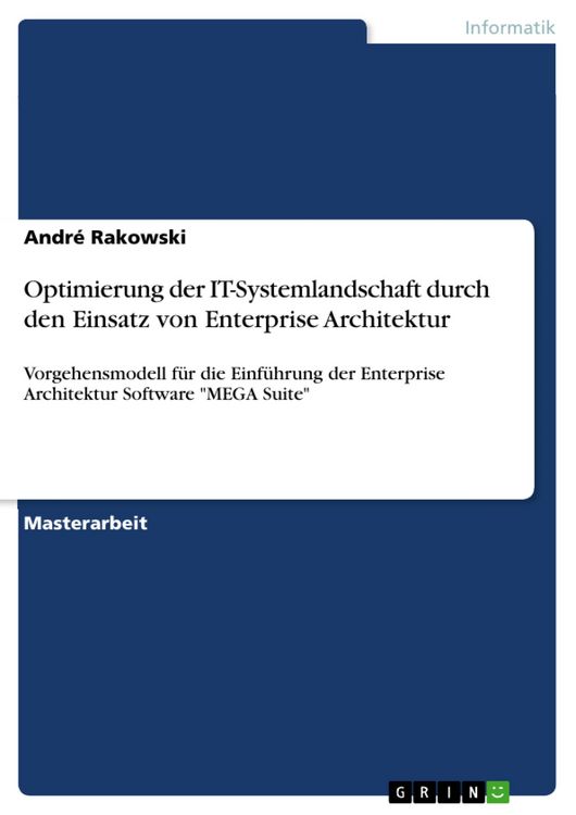 Produktbild: Optimierung der IT-Systemlandschaft durch den Einsatz von Enterprise Architektur