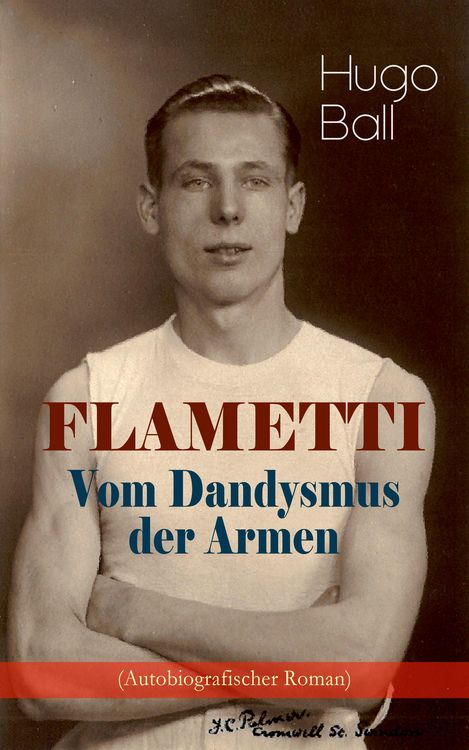 Produktbild: FLAMETTI - Vom Dandysmus der Armen (Autobiografischer Roman)
