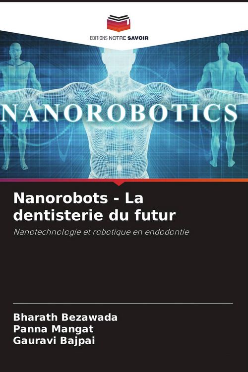 Produktbild: Nanorobots - La dentisterie du futur
