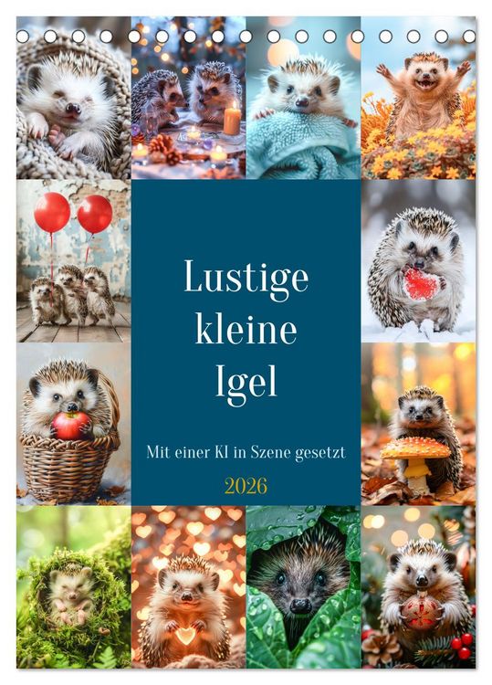 Produktbild: Lustige kleine Igel (Tischkalender 2026 DIN A5 hoch), CALVENDO Monatskalender