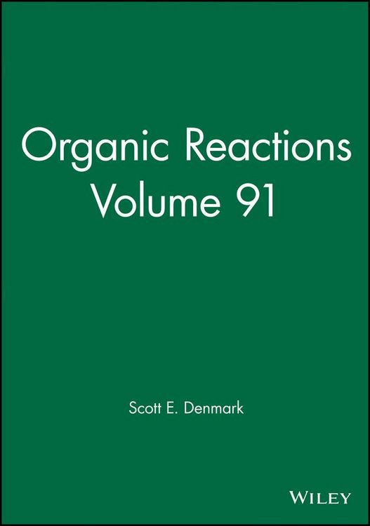 Produktbild: Organic Reactions, Volume 91